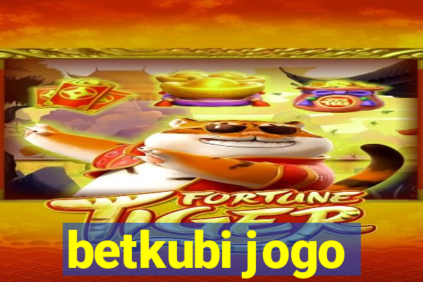 betkubi jogo