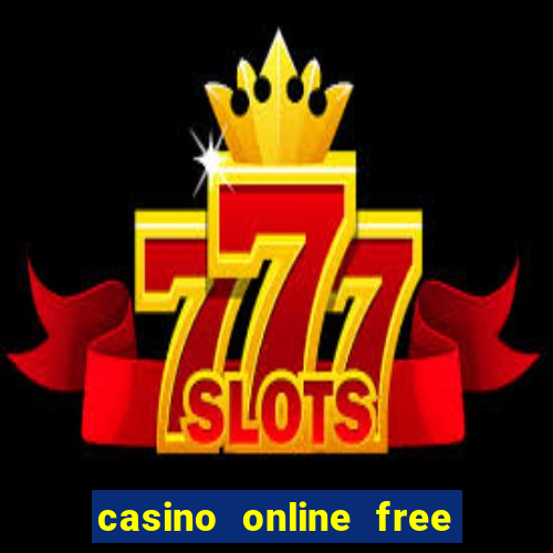 casino online free money no deposit