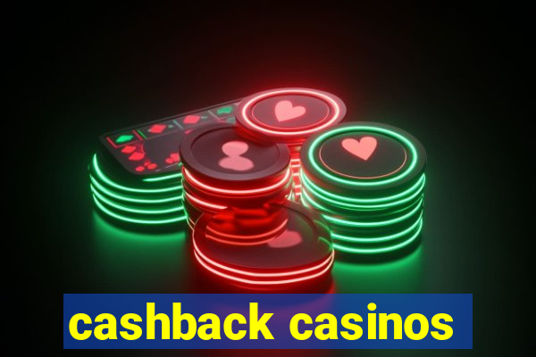 cashback casinos