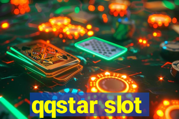 qqstar slot