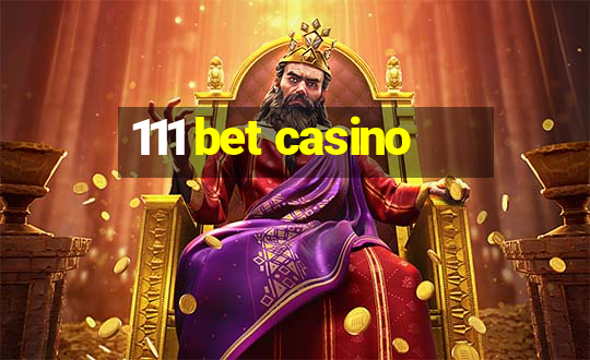 111 bet casino