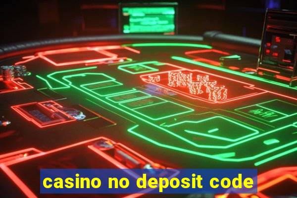 casino no deposit code