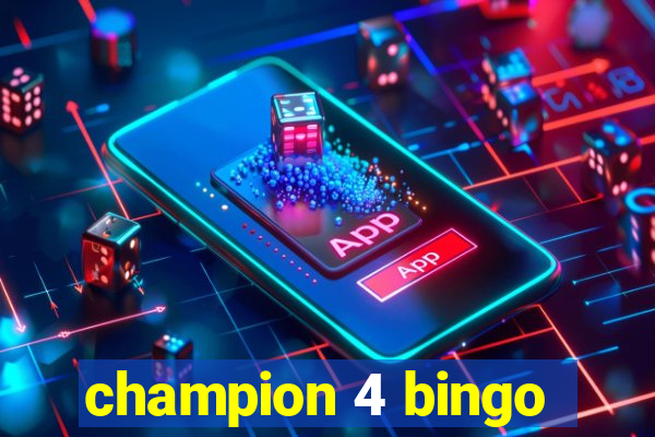 champion 4 bingo