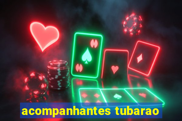 acompanhantes tubarao