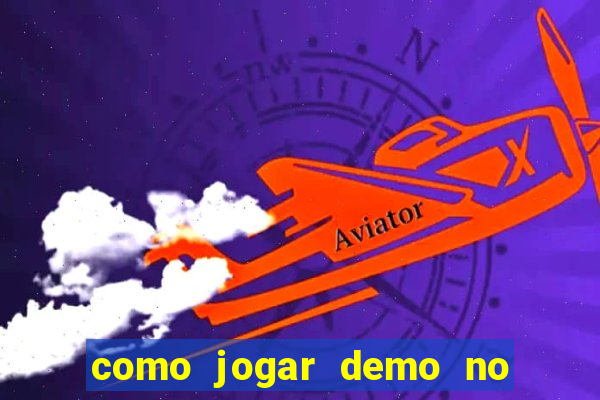 como jogar demo no fortune tiger