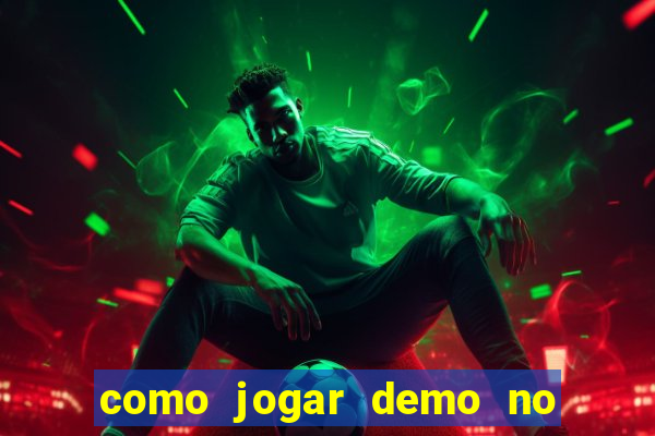 como jogar demo no fortune tiger