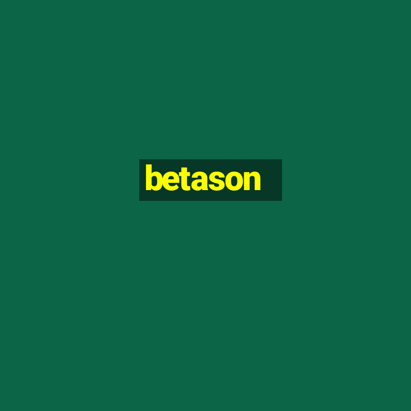 betason