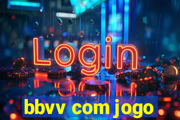 bbvv com jogo