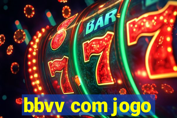 bbvv com jogo