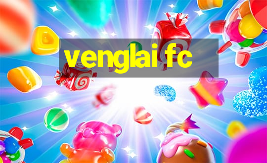 venglai fc