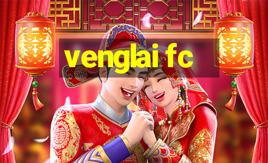 venglai fc