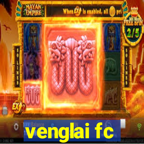 venglai fc