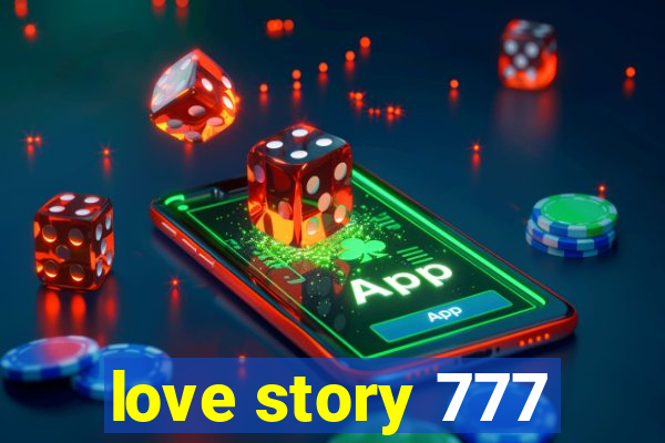 love story 777