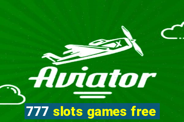 777 slots games free