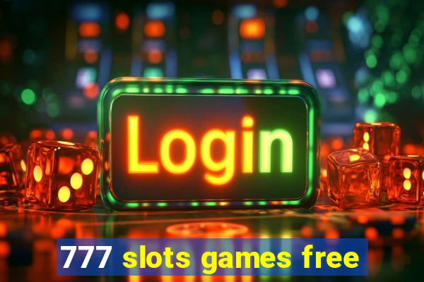 777 slots games free