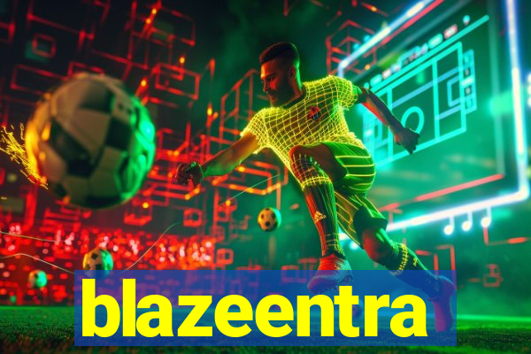 blazeentra