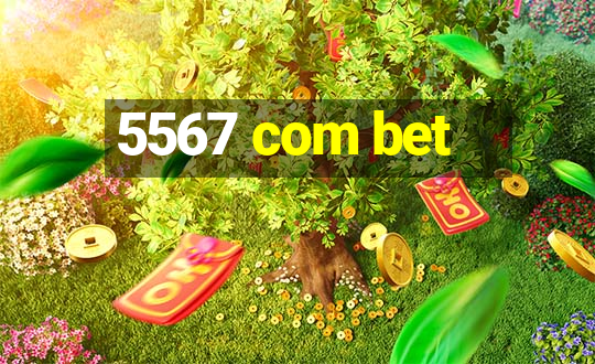 5567 com bet