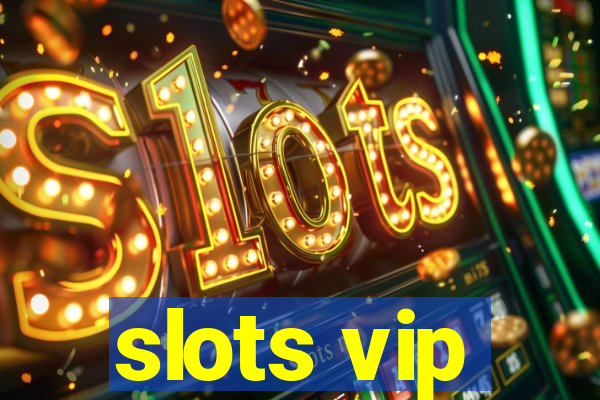 slots vip