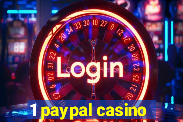 1 paypal casino