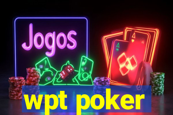 wpt poker