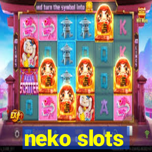 neko slots