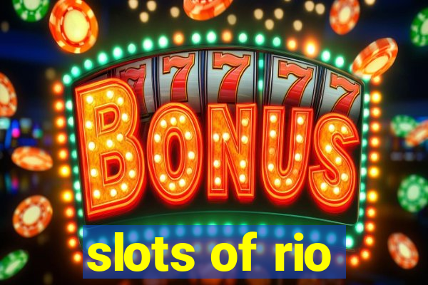 slots of rio