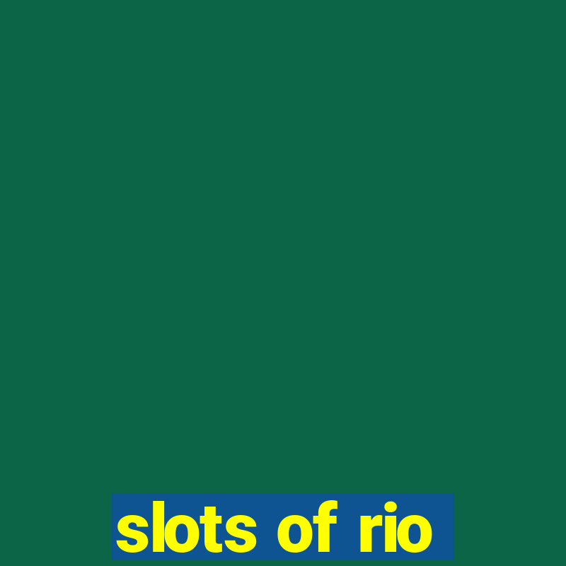 slots of rio