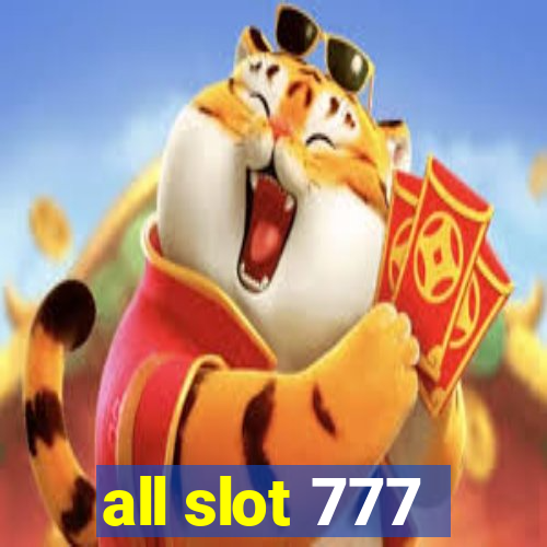 all slot 777