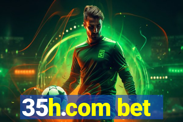 35h.com bet