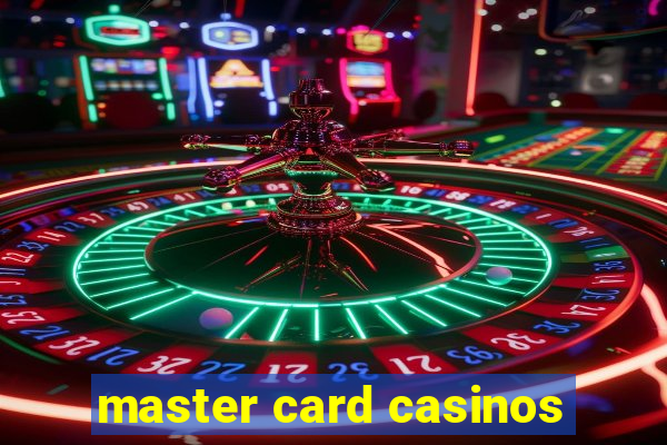 master card casinos