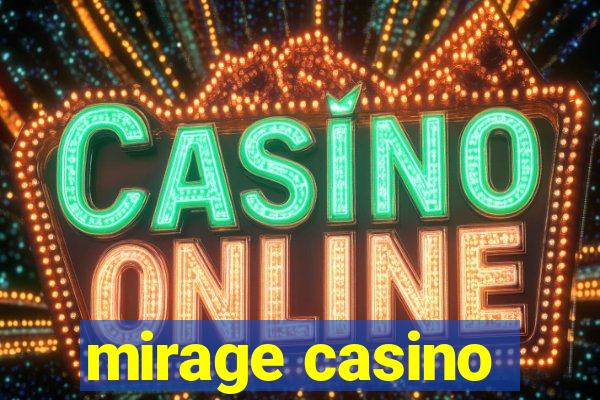 mirage casino