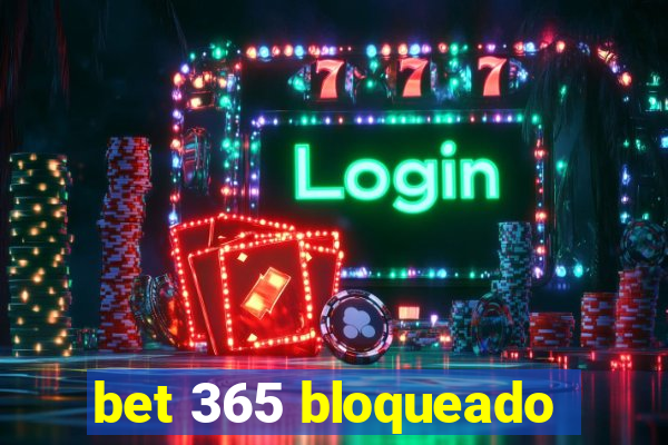 bet 365 bloqueado