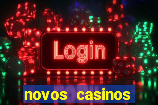 novos casinos online 2024