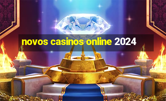 novos casinos online 2024