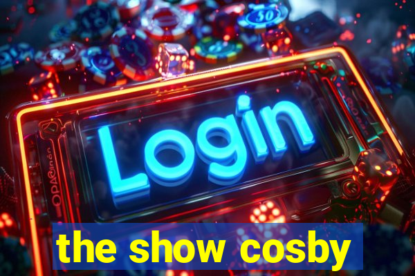 the show cosby