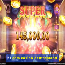 21.com casino deutschland