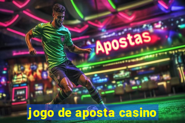 jogo de aposta casino