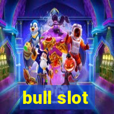 bull slot