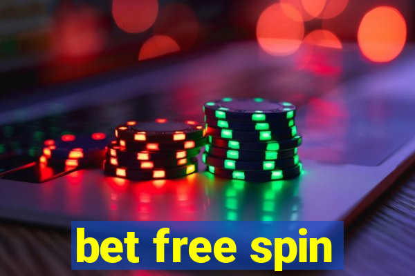 bet free spin