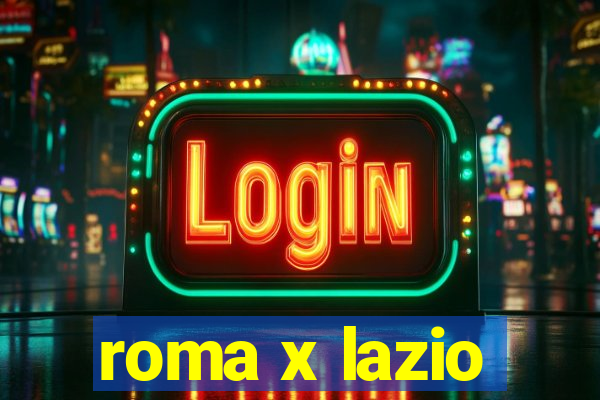 roma x lazio