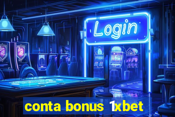 conta bonus 1xbet