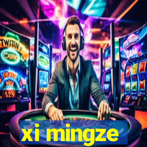 xi mingze