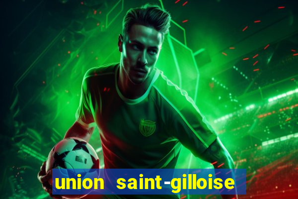 union saint-gilloise ao vivo