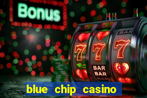 blue chip casino and hotel