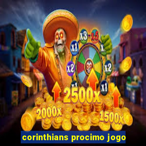 corinthians procimo jogo