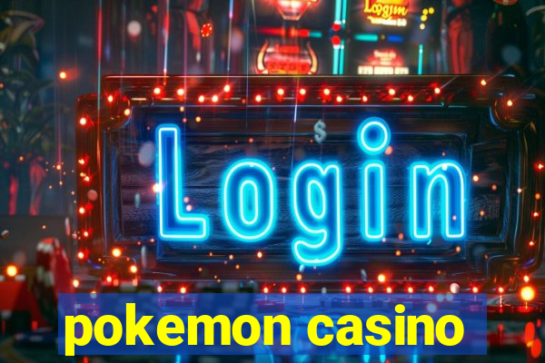 pokemon casino