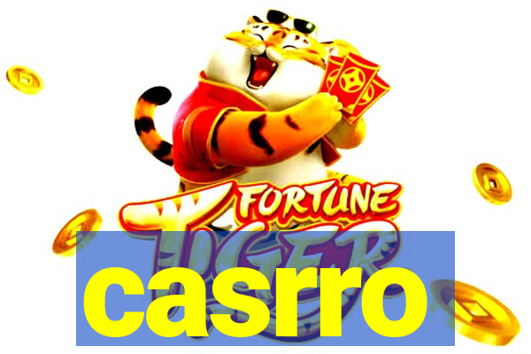 casrro