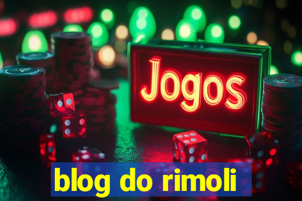 blog do rimoli