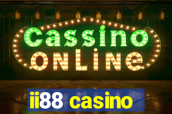 ii88 casino