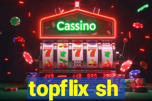 topflix sh